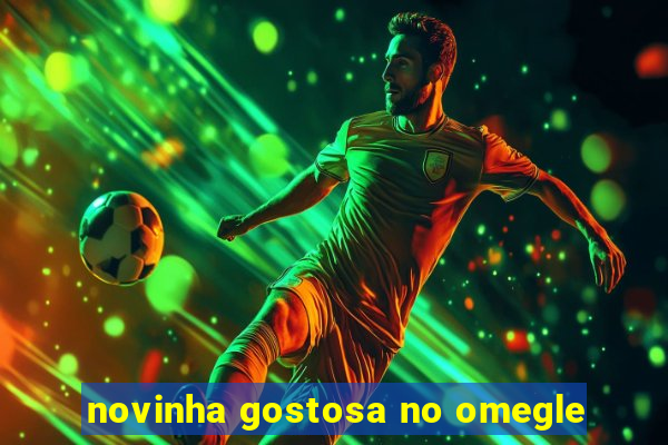 novinha gostosa no omegle